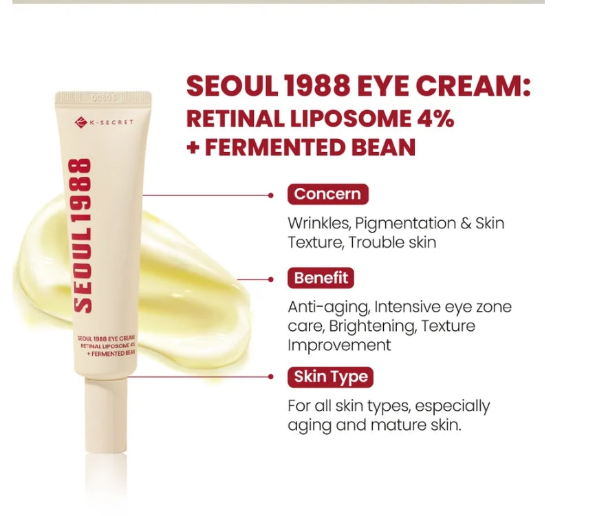 SEOUL 1988 Eye Cream : Rétinal liposome 4 % + extrait de haricot fermenté - Crème contour des yeux